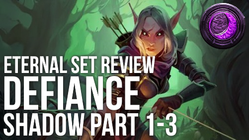 Eternal Set Review - Defiance | Shadow